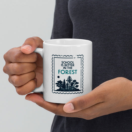 School Is Better In the Forest Mug